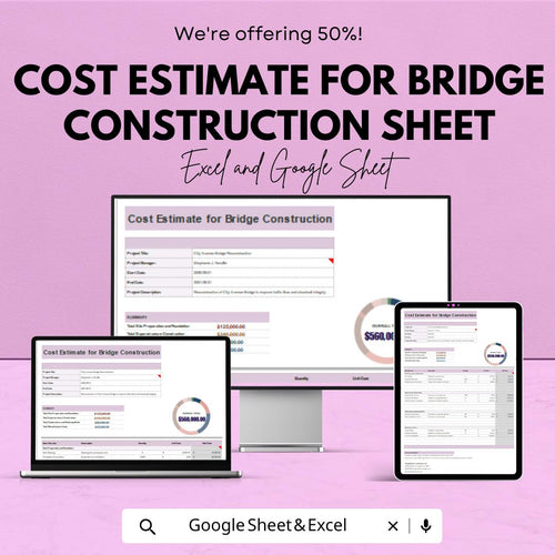 Cost Estimate for Bridge Construction Template | Excel and Google Sheets | Construction Budget & Project Management Tool