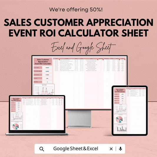 Sales Customer Appreciation Event ROI Calculator Sheet | Excel and Google Sheets Template | Event Cost, Revenue & ROI Tracker |