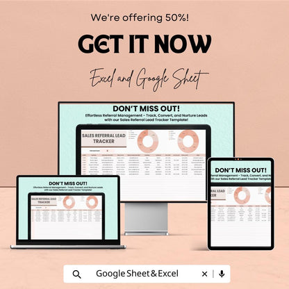 Sales Referral Lead Tracker Sheet - Excel and Google Sheets Template | 50% Off | Track, Convert & Nurture Leads