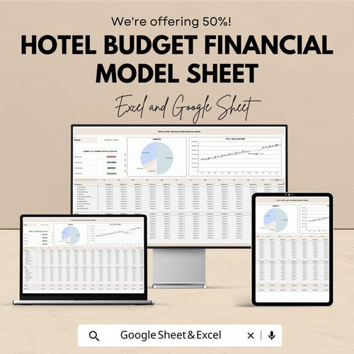 Hotel Budget Financial Model Sheet – Excel & Google Sheets – Comprehensive Financial Planning for Hotels – 50% OFF
